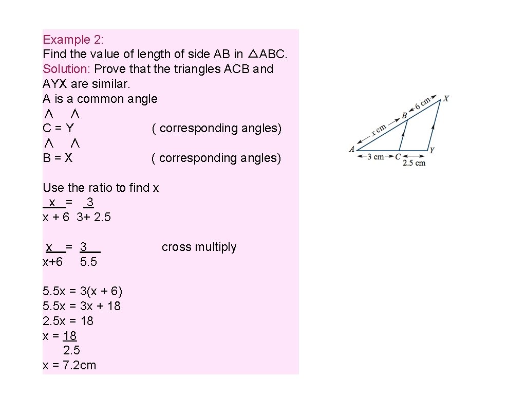 Example 2: Find the value of length of side AB in △ABC. Solution: Prove