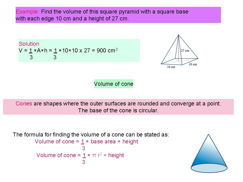 Example: Find the volume of this square pyramid with a square base with each