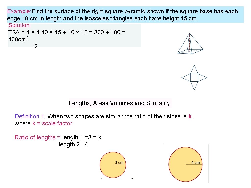 Example: Find the surface of the right square pyramid shown if the square base