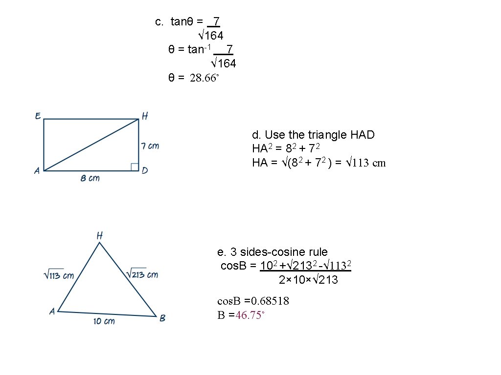 c. tanθ = 7 √ 164 θ = tan-1 7 √ 164 θ =