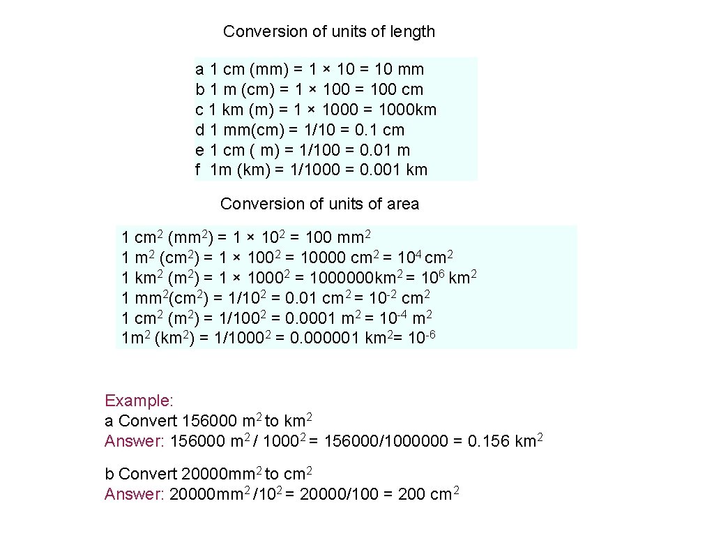 Conversion of units of length a 1 cm (mm) = 1 × 10 =