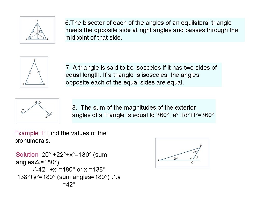 6. The bisector of each of the angles of an equilateral triangle meets the