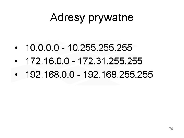 Adresy prywatne 76 Adresy prywatne 76