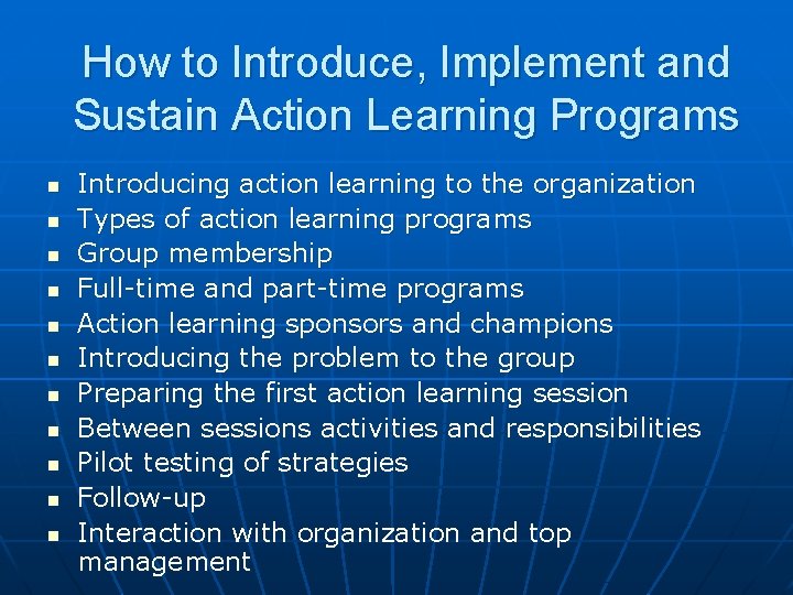 How to Introduce, Implement and Sustain Action Learning Programs n n n Introducing action