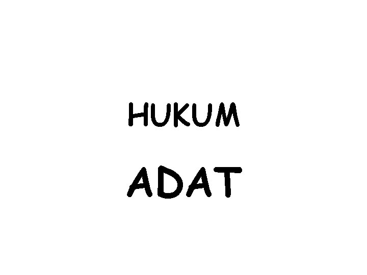 HUKUM ADAT 