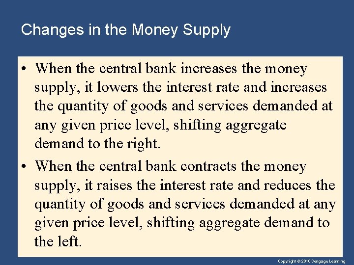 Changes in the Money Supply • When the central bank increases the money supply,