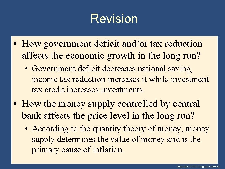 Revision • How government deficit and/or tax reduction affects the economic growth in the