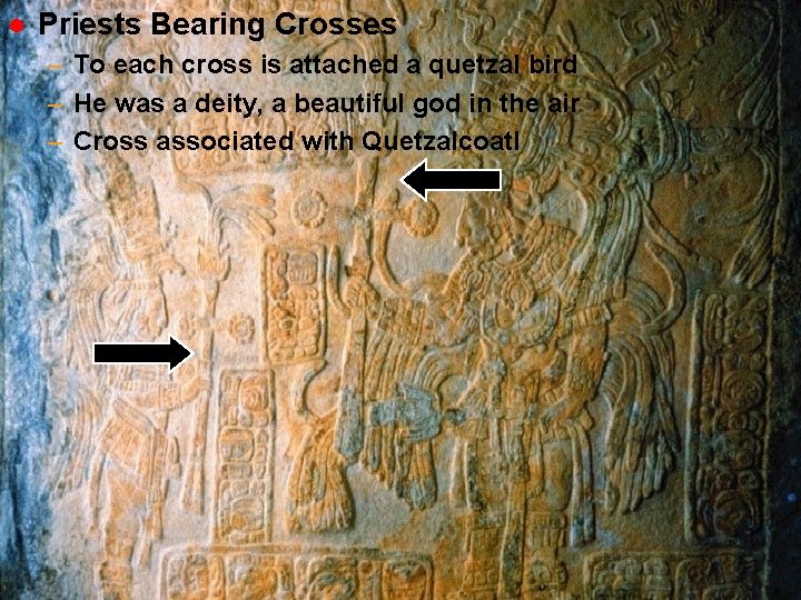 l Priests Bearing Crosses cm 26 – To each cross is attached a quetzal