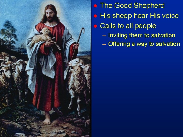 cm 30 l l l The Good Shepherd His sheep hear His voice Calls