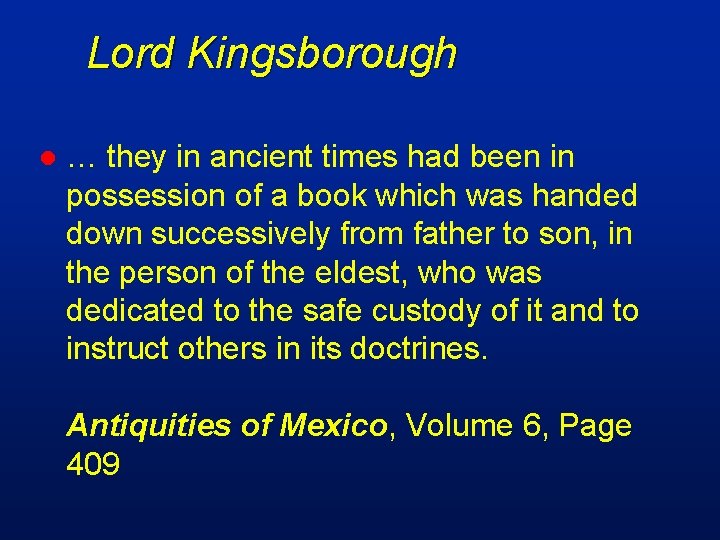 Lord Kingsborough l … they in ancient times had been in possession of a