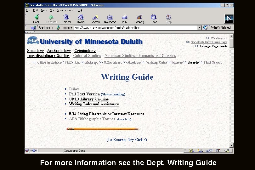 For more information see the Dept. Writing Guide 
