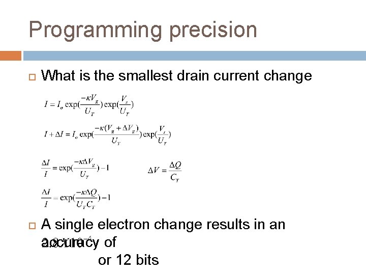 Programming precision What is the smallest drain current change A single electron change results