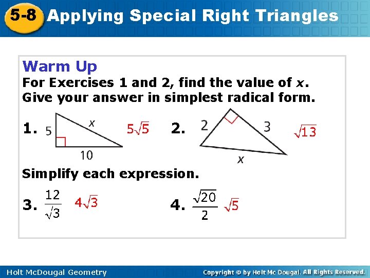 5 -8 Applying Special Right Triangles Warm Up For Exercises 1 and 2, find