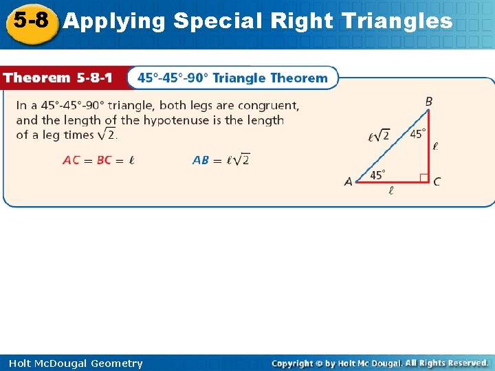 5 -8 Applying Special Right Triangles Holt Mc. Dougal Geometry 