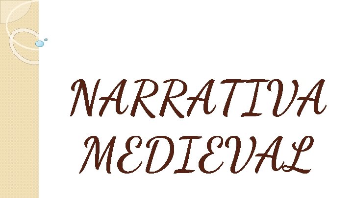 NARRATIVA MEDIEVAL 