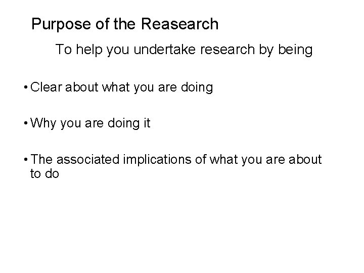 Slide 1. 12 Purpose of the Reasearch To help you undertake research by being