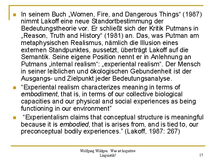 n n n In seinem Buch „Women, Fire, and Dangerous Things“ (1987) nimmt Lakoff
