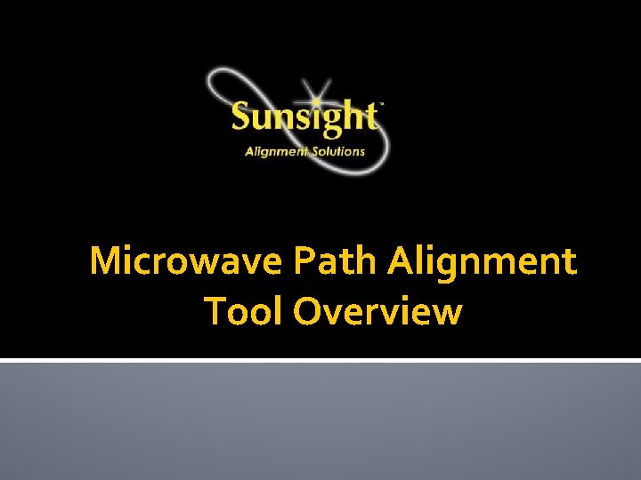 Microwave Path Alignment Tool Overview 