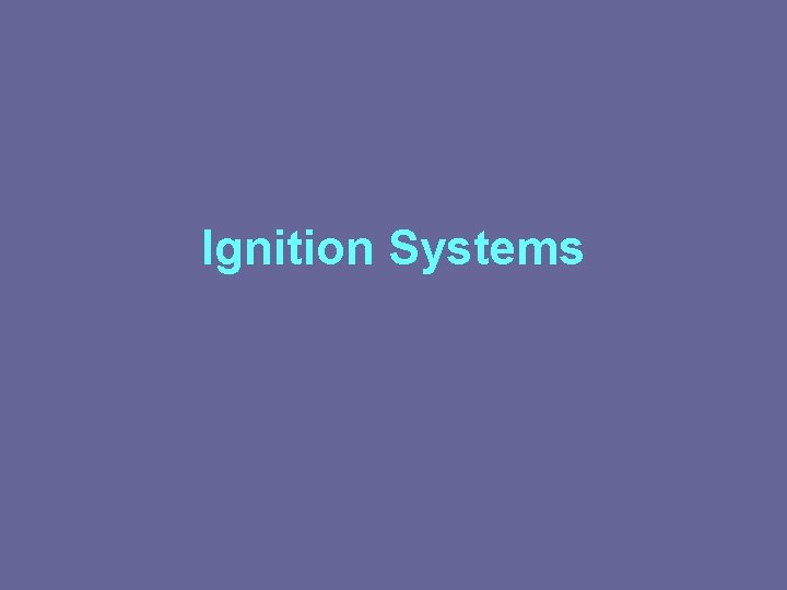 Ignition Systems 