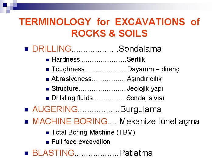 TERMINOLOGY for EXCAVATIONS of ROCKS & SOILS n DRILLING. . . . . Sondalama