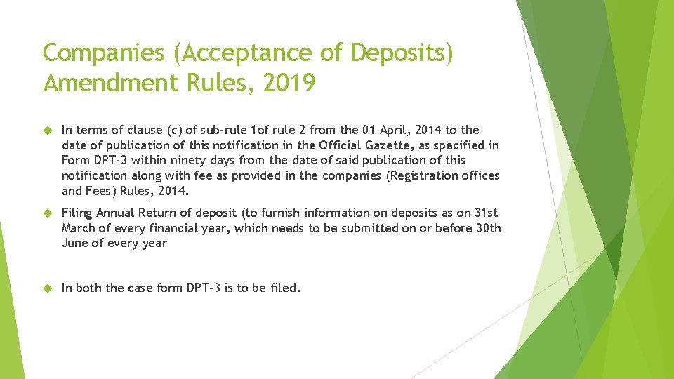 Companies (Acceptance of Deposits) Amendment Rules, 2019 In terms of clause (c) of sub-rule
