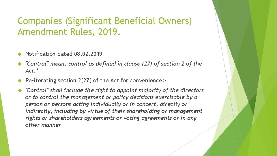Companies (Significant Beneficial Owners) Amendment Rules, 2019. Notification dated 08. 02. 2019 "Control" means
