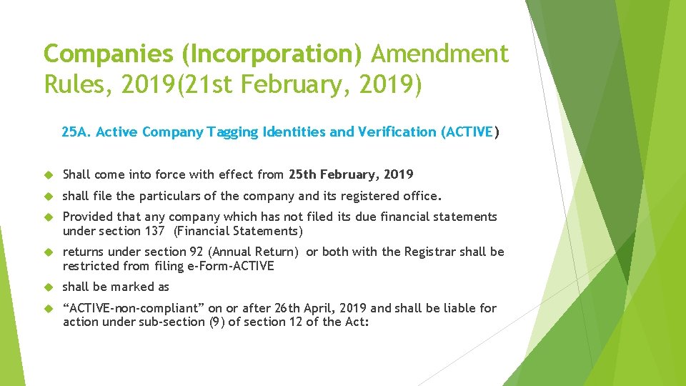 Companies (Incorporation) Amendment Rules, 2019(21 st February, 2019) 25 A. Active Company Tagging Identities