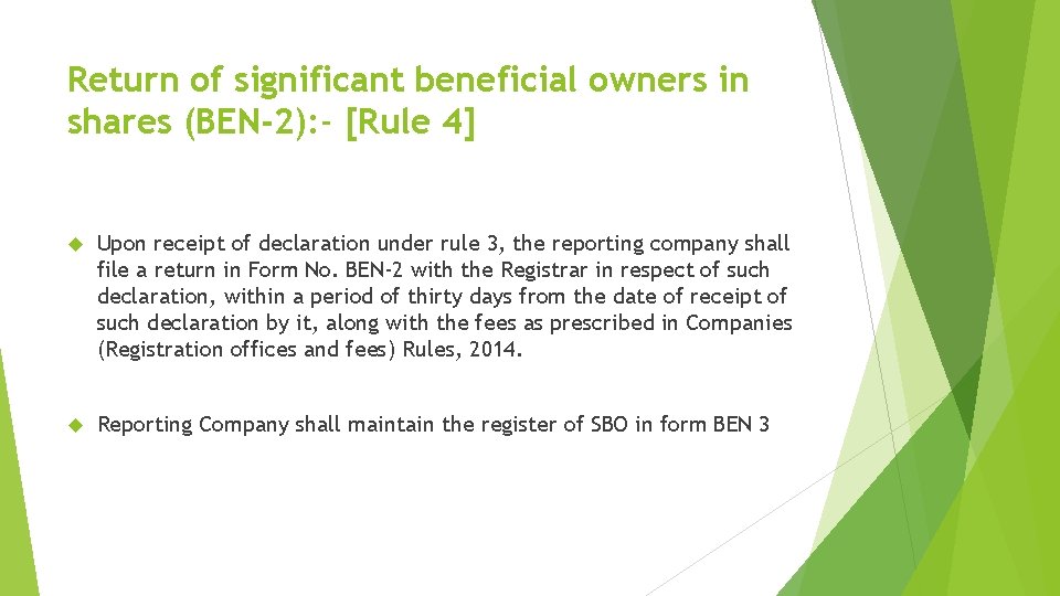 Return of significant beneficial owners in shares (BEN-2): - [Rule 4] Upon receipt of