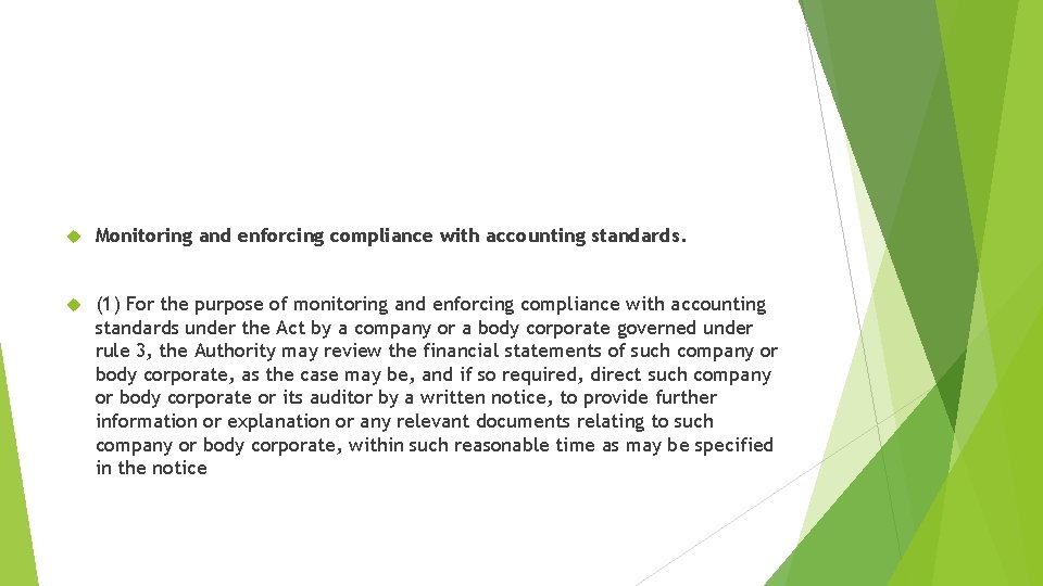  Monitoring and enforcing compliance with accounting standards. (1) For the purpose of monitoring
