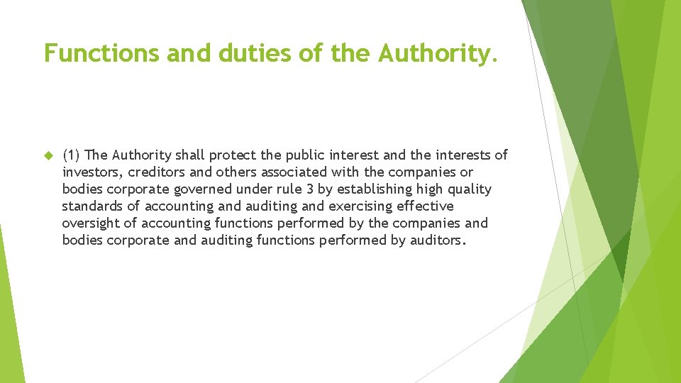 Functions and duties of the Authority. (1) The Authority shall protect the public interest