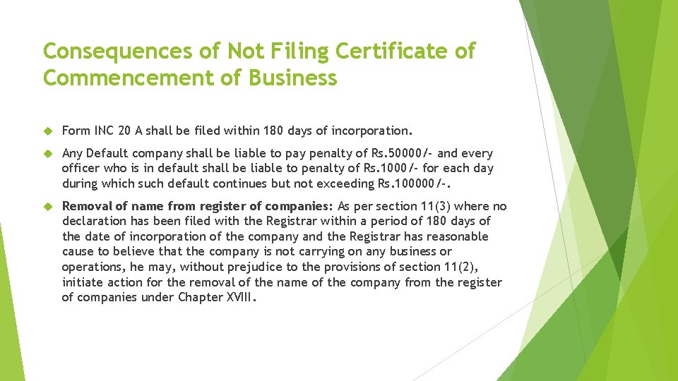 Consequences of Not Filing Certificate of Commencement of Business Form INC 20 A shall
