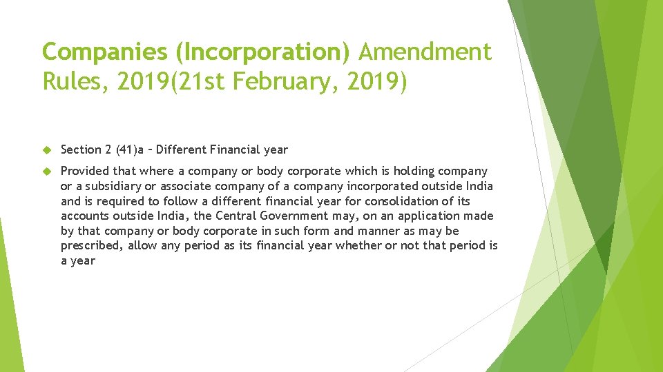 Companies (Incorporation) Amendment Rules, 2019(21 st February, 2019) Section 2 (41)a – Different Financial