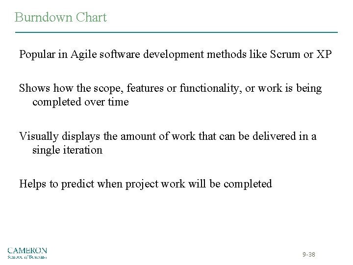 Burndown Chart Popular in Agile software development methods like Scrum or XP Shows how Burndown Chart Popular in Agile software development methods like Scrum or XP Shows how