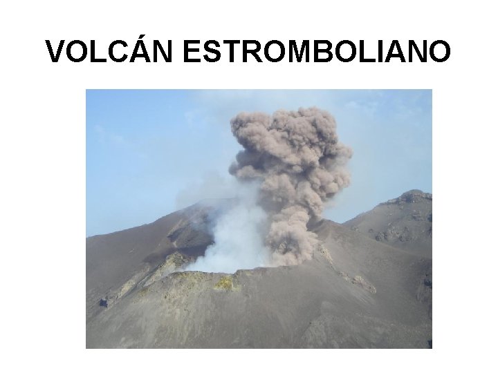 VOLCÁN ESTROMBOLIANO 