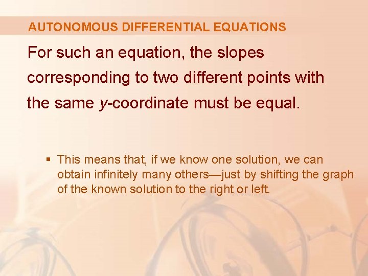 AUTONOMOUS DIFFERENTIAL EQUATIONS For such an equation, the slopes corresponding to two different points