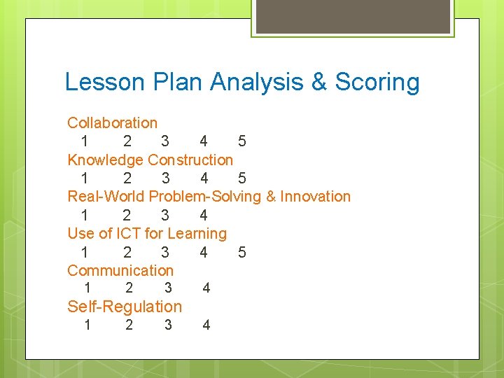 Lesson Plan Analysis & Scoring Collaboration 1 2 3 4 5 Knowledge Construction 1