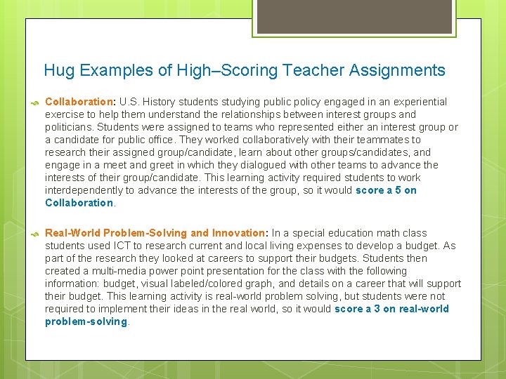 Hug Examples of High–Scoring Teacher Assignments Collaboration: U. S. History students studying public policy