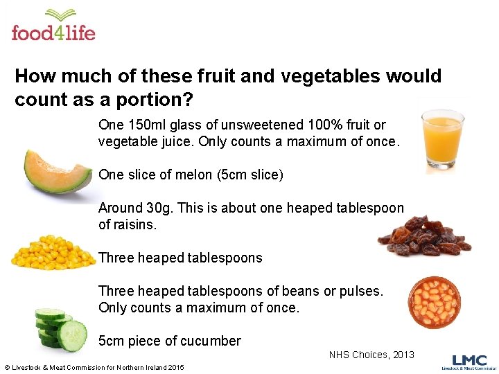 How much of these fruit and vegetables would count as a portion? One 150