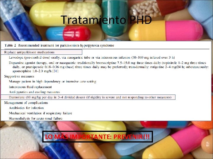 Tratamiento PHD LO MÁS IMPORTANTE: PREVENIR!!! 