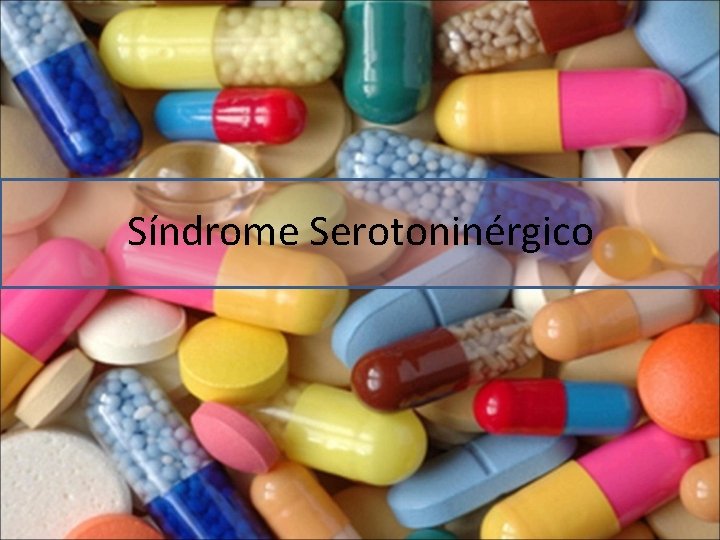 Síndrome Serotoninérgico 