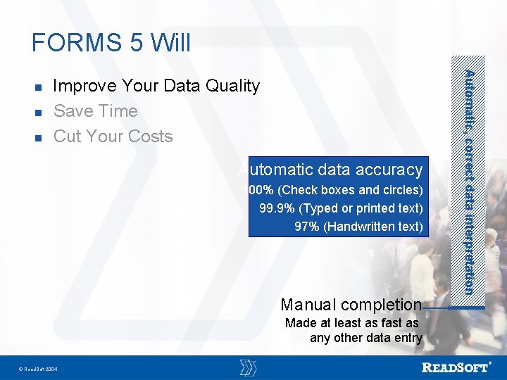 FORMS 5 Will n n Improve Your Data Quality Save Time Cut Your Costs