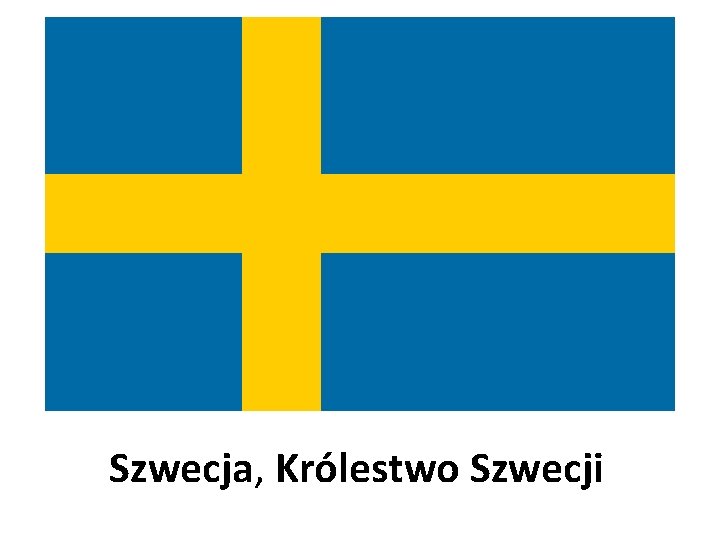 Szwecja, Królestwo Szwecji 