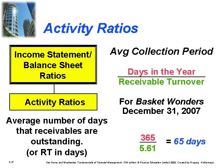 Activity Ratios Income Statement/ Balance Sheet Ratios Avg Collection Period Activity Ratios For Basket