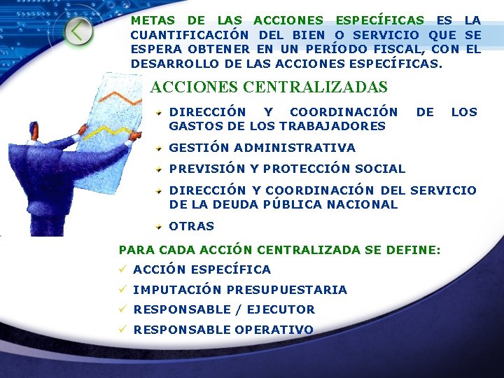 METAS DE LAS ACCIONES ESPECÍFICAS ES LA CUANTIFICACIÓN DEL BIEN O SERVICIO QUE SE