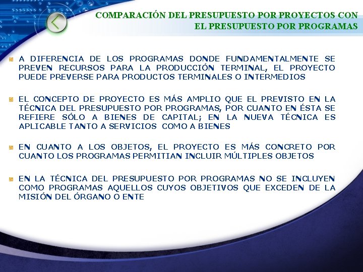 COMPARACIÓN DEL PRESUPUESTO POR PROYECTOS CON EL PRESUPUESTO POR PROGRAMAS A DIFERENCIA DE LOS