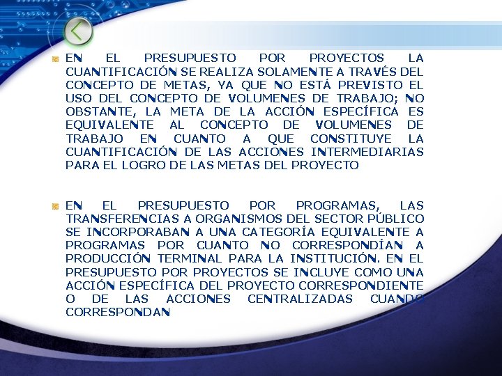 EN EL PRESUPUESTO POR PROYECTOS LA CUANTIFICACIÓN SE REALIZA SOLAMENTE A TRAVÉS DEL CONCEPTO