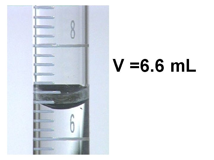 V =6. 6 m. L 