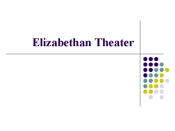 Elizabethan Theater 