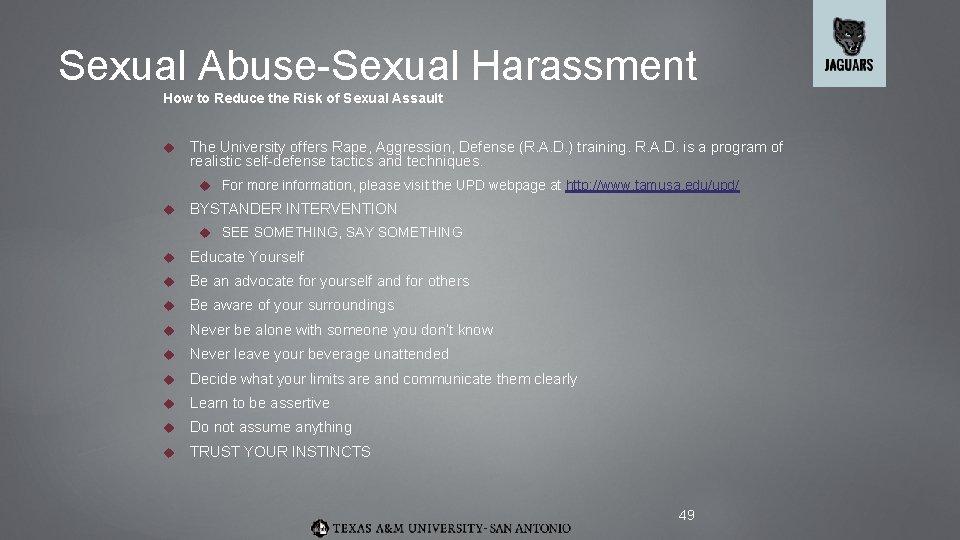 Sexual Abuse-Sexual Harassment How to Reduce the Risk of Sexual Assault The University offers