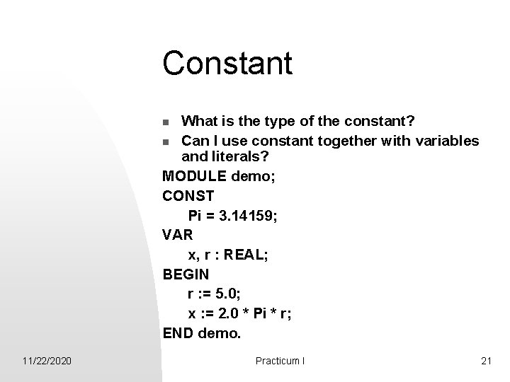 Constant What is the type of the constant? n Can I use constant together